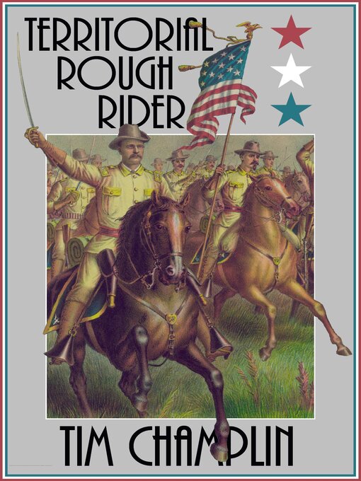 Title details for Territorial Rough Rider by TIm Champlin - Available